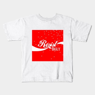 Resist Bigly - Refreshing Kids T-Shirt